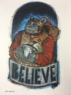 Believe - 2015 Dan Grzeca Poster Art Print