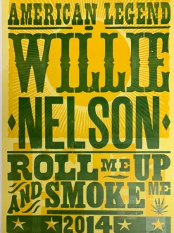 Gig Posters Willie Nelson - 2014 Hatch Show Print Tour Poster Roll Me Up And Smoke Me