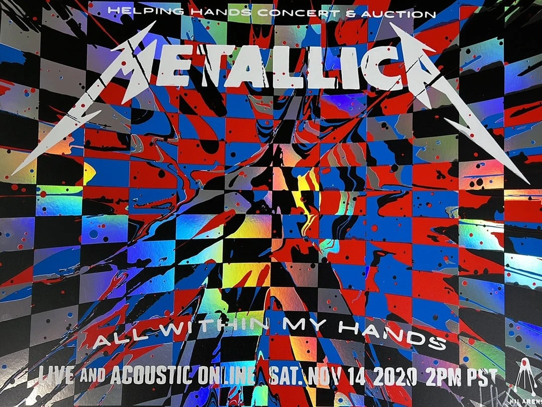 Metallica - 2020 Kii Arens Poster All Within My Hands Live FOIL Foil Posters
