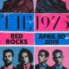 The 1975 - 2019 Brendan Moyles Dorney Poster Red Rocks Morrison, CO