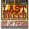 Gig Posters Willie Nelson - 2007 Hatch Show Print Poster Last Of The Breed Letterpress