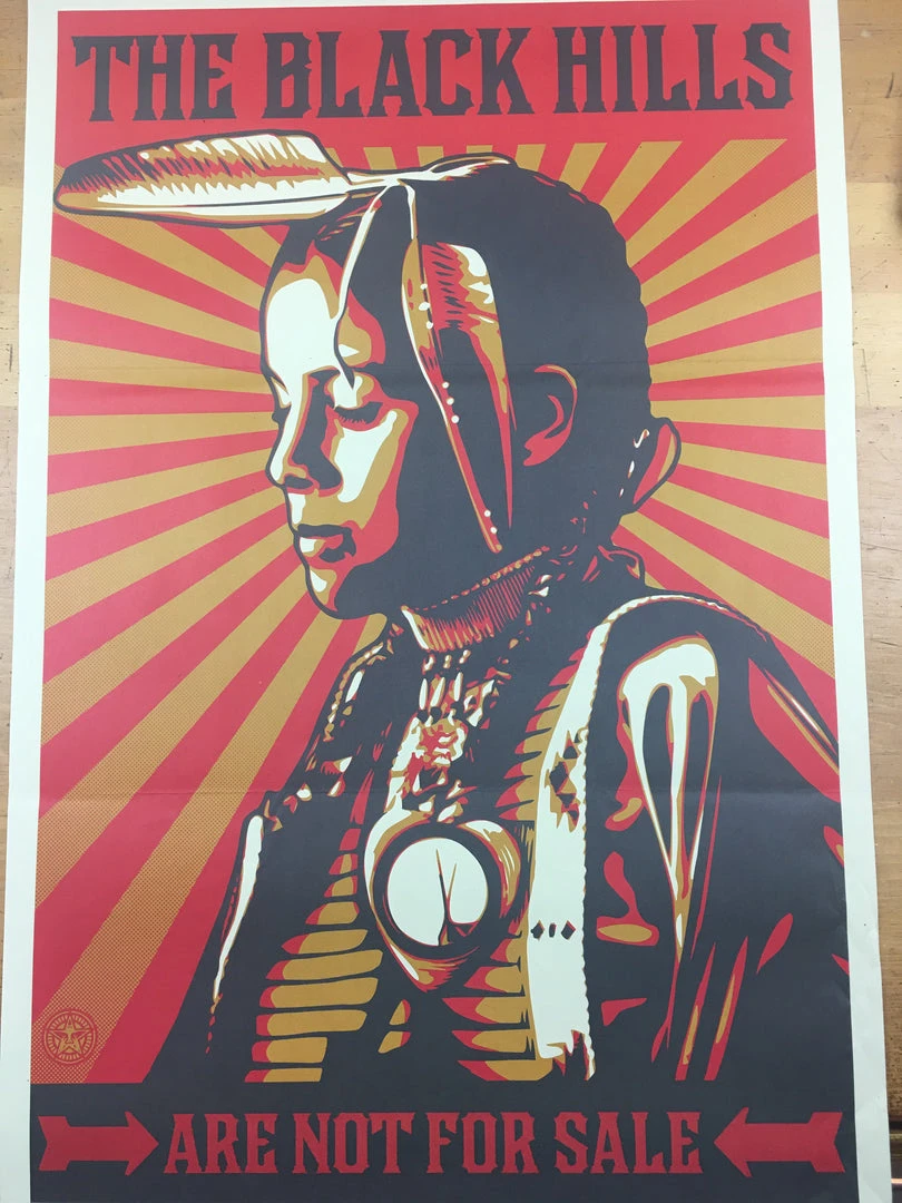 Art Prints The Black Hills Are Not For Sale - 2012 Shepard Fairey Art Print Poster