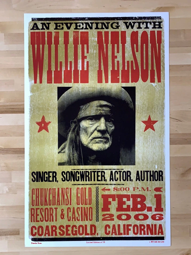 Gig Posters Willie Nelson - 2006 Hatch Show Print 2/1 Poster Coarsegold, CA